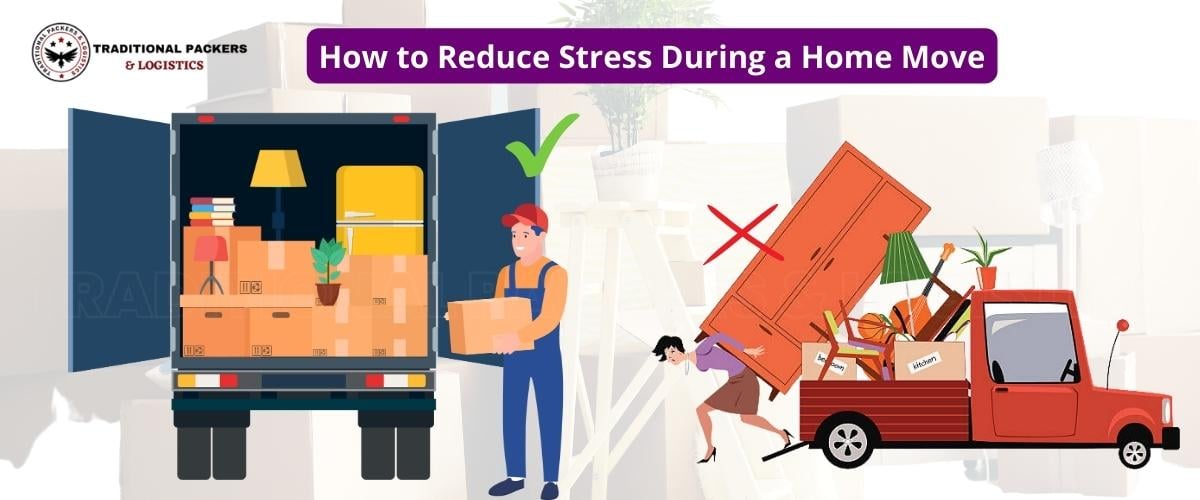 How-to-Reduce-Stress-During-a-Home-Move-traditionalpackersandlogistics.com-blog-img